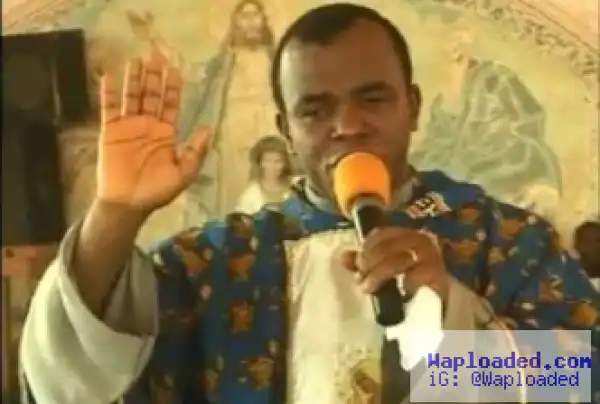 Jonathan Is Responsible For Current Hardship, Economic Recession – Mbaka